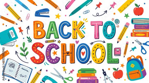 Back to School Text with Colorful Stationery, Supplies and Objects