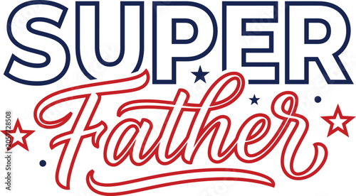 Obraz na plátně Super father typography for father's day graphic design for cards gifts and cele