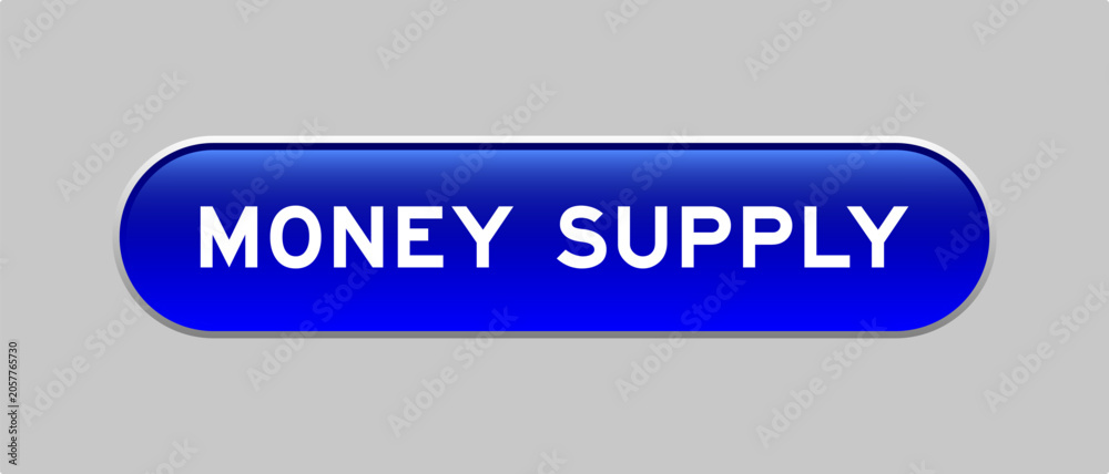 Fototapeta premium Blue color capsule shape button with word money supply on gray background