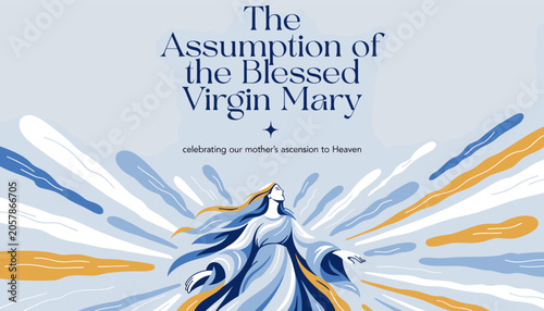 Valokuva Stylized illustration of the Assumption of the Blessed Virgin Mary, depicting her ascension to Heaven amidst radiating light rays in blue and gold, with celebratory text