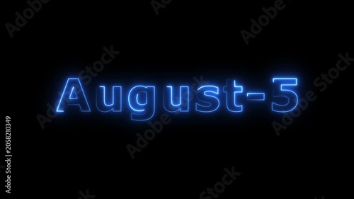 Glowing blue color neon text August month's 5 date calendar icon concept 4k animation, on black background.