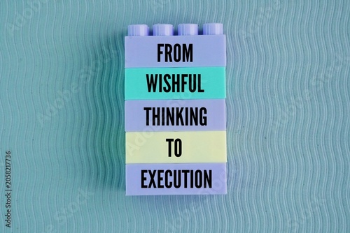 Vászonkép Words or quotes of inspiration and motivation to succeed From Wishful Thinking to Execution