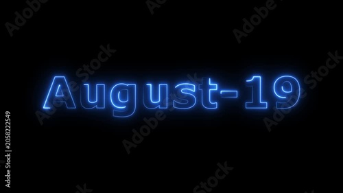 Glowing blue color neon text August month's 19 date calendar icon concept 4k animation, on black background.