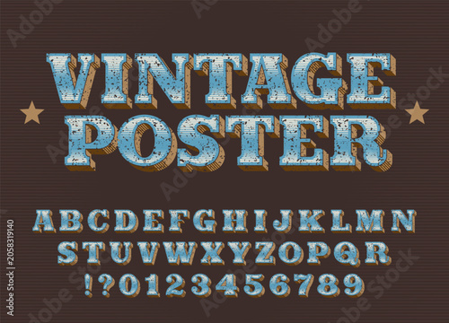 Vintage poster alphabet font. Faded distressed letters and numbers with a dirty scratched surface. Vector typescript for old signage, label design, headline lettering, and western badge sets.