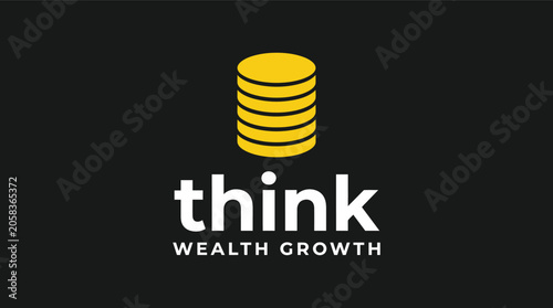 Minimalist stack of gold coins icon with think wealth growth text representing financial investment business strategy and economic prosperity
