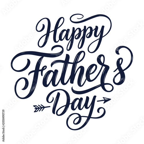 Happy Father's Day hand-lettered calligraphy with elegant swirls, flourishes and arrow decorations. Dark navy blue script on white background. Vector illustration for greeting cards.