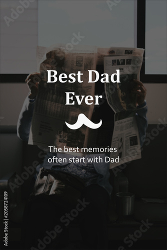 Dark silhouette of a father reading a newspaper by a window with Best Dad Ever text and mustache graphic