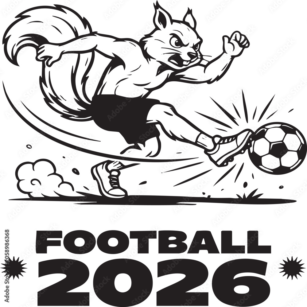 Fototapeta premium A cartoon squirrel wearing shorts and sneakers kicks a soccer ball with the text 'FOOTBALL 2026' below it