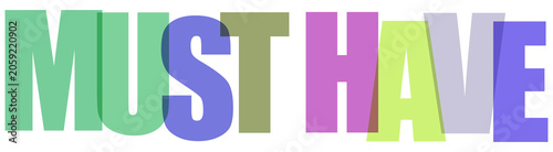 The words must have in large colorful layered transparent letters isolated on a white background