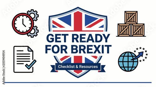 Foto Flat vector illustration of Get Ready for Brexit, featuring a UK flag shield, clock, checklist, shipping crates, and a globe, representing trade and administrative preparations