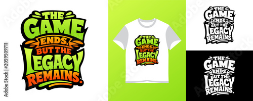 Tablou pe pânză The game ends but the legacy remains typography t shirt design vector illustrati