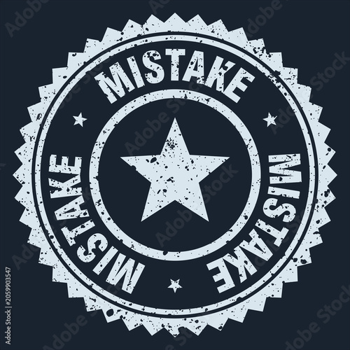 Valokuva mistake white grunge round stamp. mistake stamp