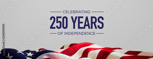 Close-Up of Waving American Flag with Commemorative Text Celebrating 250 Years of Independence Against a White Background