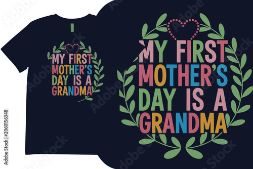 My first mother's day is a grandma t-shirt design with typography