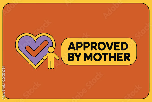 Approved by mother badge label design with approved, maternal