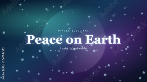 Peace on Earth winter blessings holiday greeting motion background