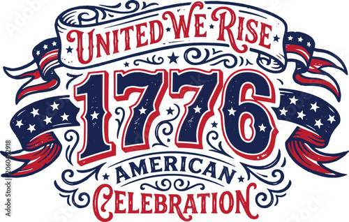 United We Rise 1776 American Celebration Typography