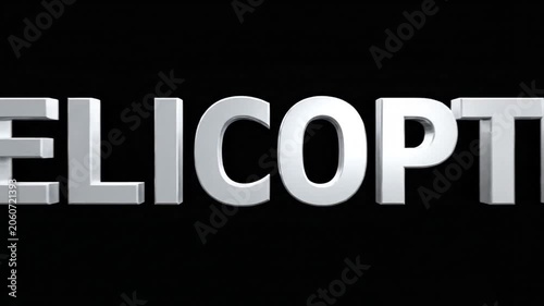 Large white 3D helicopter text on black background.