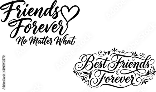 Friends Forever No Matter What and Best Friends Forever hand lettered typography quote set with heart and floral decoration, ideal for friendship day cards, gifts, and wall art designs.
