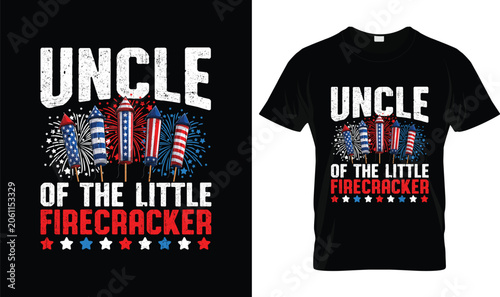Uncle Of The Little Firecracker 4th Of July T-Shirt Design with Patriotic Fireworks Rockets, Funny Independence Day Family Celebration Graphic Tee