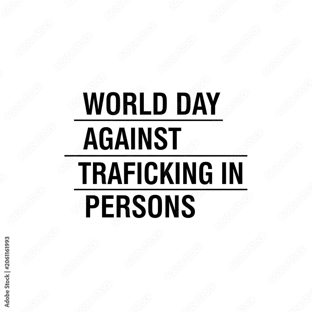 Obraz premium World Day Against Trafficking in Persons Typography Poster 