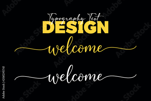 Welcome typography text design set featuring elegant yellow and white cursive script lettering on a black background.