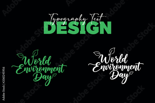 World Environment Day typography text design set featuring elegant green and white cursive lettering on a black background.