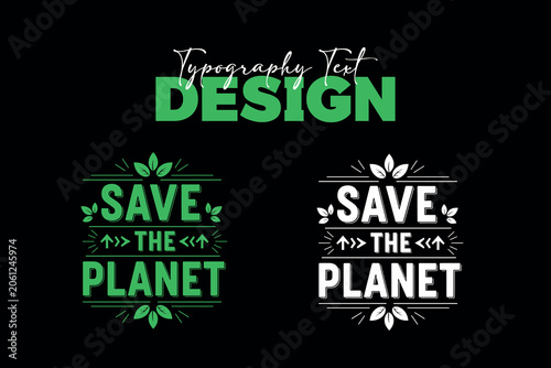 Save the planet typography text design set featuring bold green and white eco friendly emblems isolated on a black background.