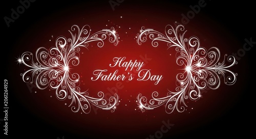 Happy Father's Day ornate glowing text with sparkling decorative elements on dark red background
