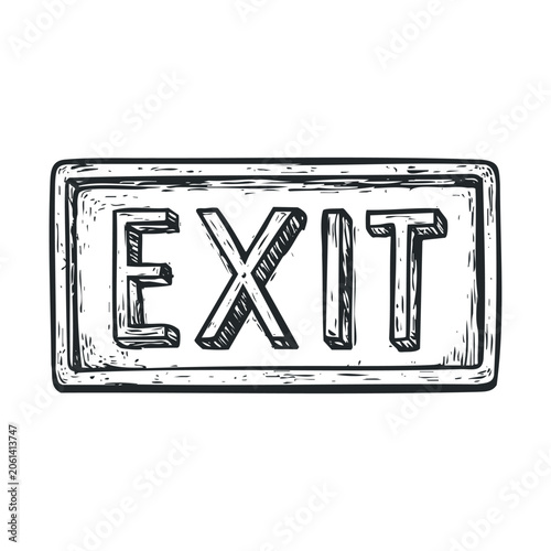 Hand-drawn exit sign with a rustic, engraved, sketch-style appearance, depicting a clear directional indicator for emergency or egress routes.