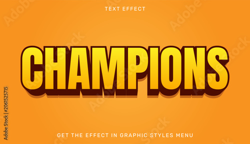 Obraz na płótnie Champions text effect strong bold athletic typography design with champions typo