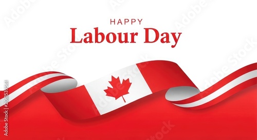 Happy labour day canadian flag ribbon banner for september holiday celebrations and promotional graphics