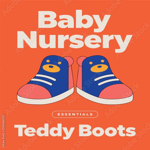 Cute baby nursery essentials poster featuring adorable teddy bear boots, flat vector illustration, playful children's design, soft colors, clean shapes, minimal style, nursery product advertisement, m