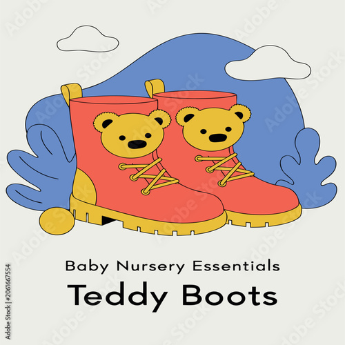 Cute baby nursery essentials poster featuring adorable teddy bear boots, flat vector illustration, playful children's design, soft colors, clean shapes, minimal style, nursery product advertisement, m