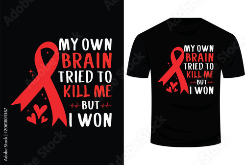 My Own Brain Tried To kill Me But I Won-Stroke Awareness Svg Design