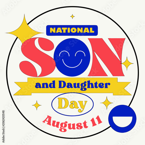 National Son and Daughter Day, August 11, family celebration badge, smiling face icon, colorful vector graphic