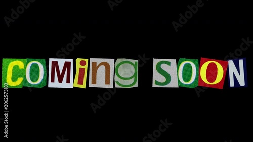 Coming soon today graphic text paper cut Stop Motion, magazine collage, ransom note style on alpha transparent background