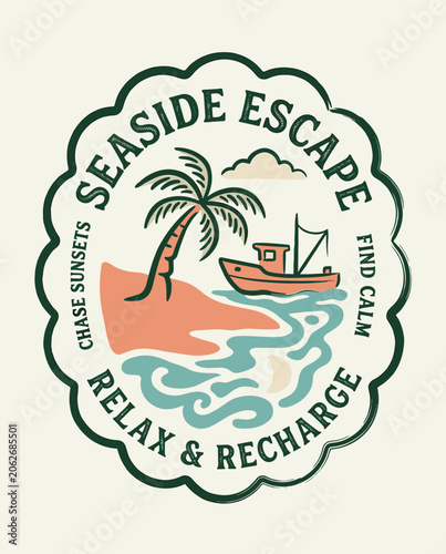 Vintage retro style seaside escape badge illustration featuring a palm tree on a tropical beach, a small fishing boat in teal water, and motivational quotes for summer travel and relax.