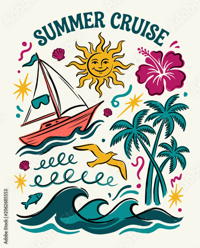 Vibrant hand-drawn summer cruise illustration featuring a sailboat on ocean waves under a smiling sun with palm trees hibiscus flowers and a seagull in a retro colorful doodle style art.