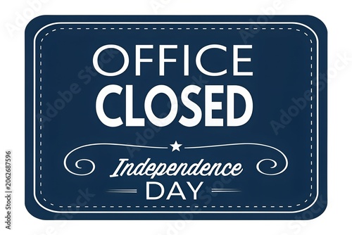 Office Closed for Independence Day Sign, Navy Blue Professional Office Closure Poster, Elegant Independence Day Office Closed Notice, Patriotic Office Closed July 4th Sign, Office Independence Day Clo