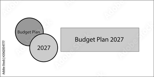 Gray circles and rectangle with text Budget Plan 2027
