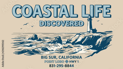 Coastal life. Big Sur California vintage print design for t shirt. Lighthouse ocean artwork. Explore more.