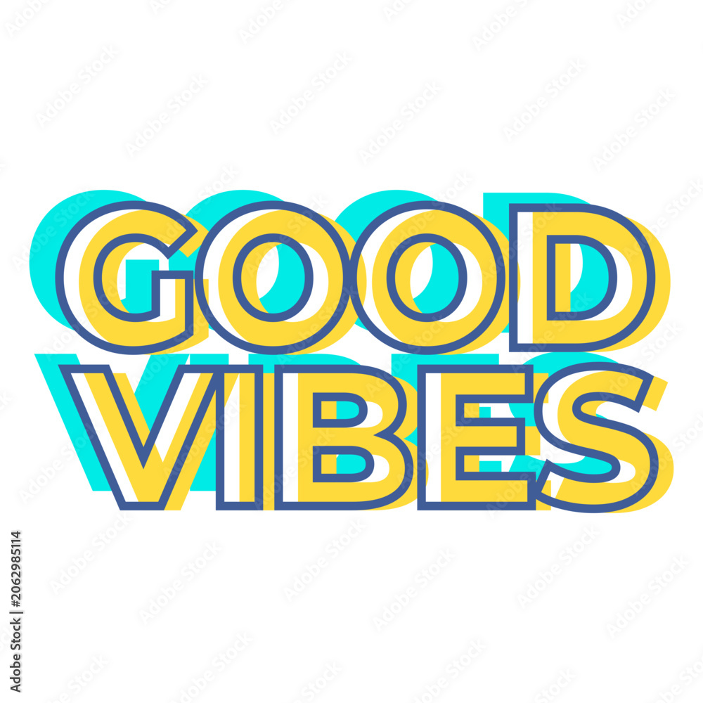 Fototapeta premium Good vibes color stroke quote