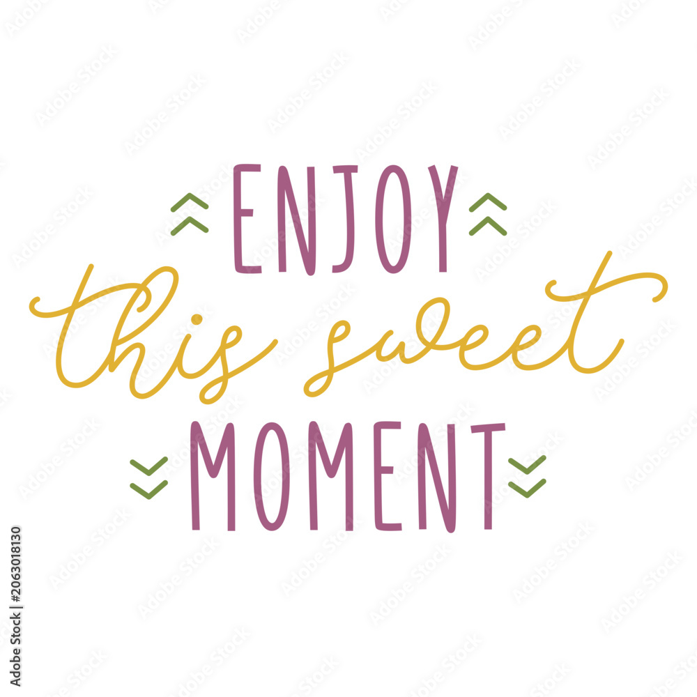 Fototapeta premium Sweet moment sentiment quote