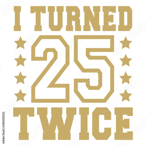 Canvastavla I turned 25 twice