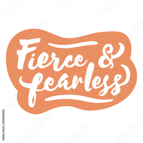 Schilderij op canvas Label featuring the quote Fierce &amp; fearless