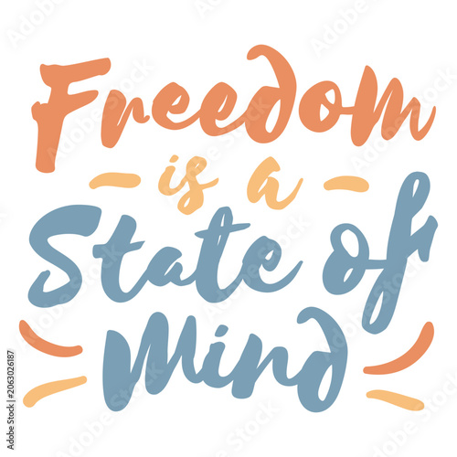 Εκτύπωση καμβά Lettering design featuring the quote Freedom is a state of mind