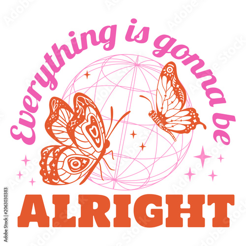 Everything is gonna be alright