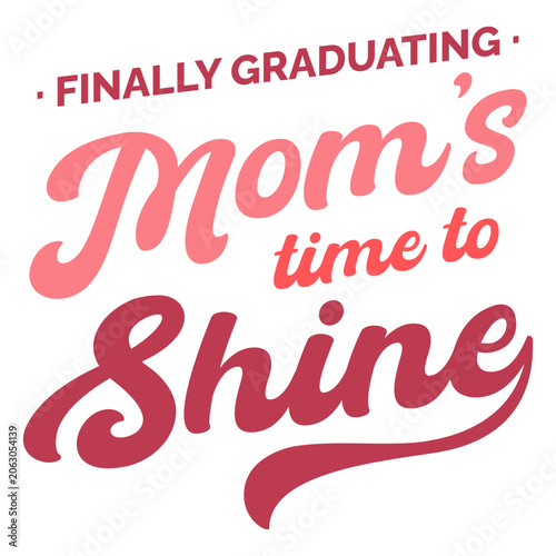 Fotografia Finally graduating moms time to shine