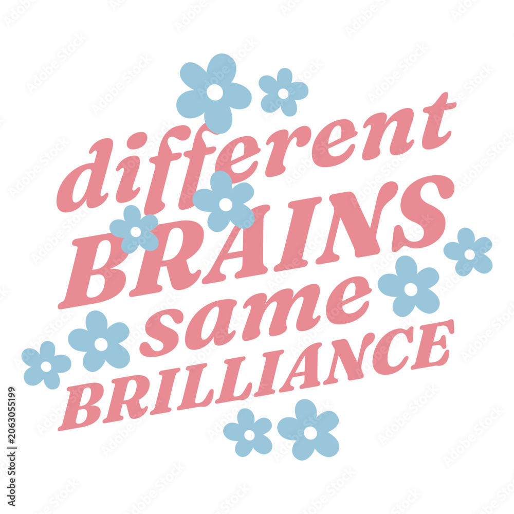 Fototapeta premium Different brains same brilliance lettering